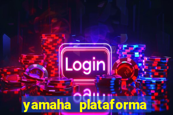 yamaha plataforma de jogos